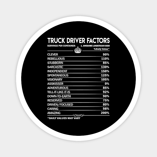 Truck Driver T Shirt - Truck Driver Factors Daily Gift Item Tee Magnet by Jolly358